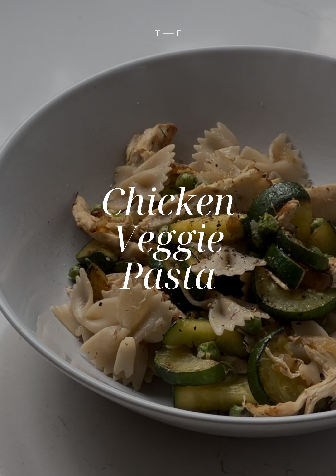 Chicken Veggie Pasta