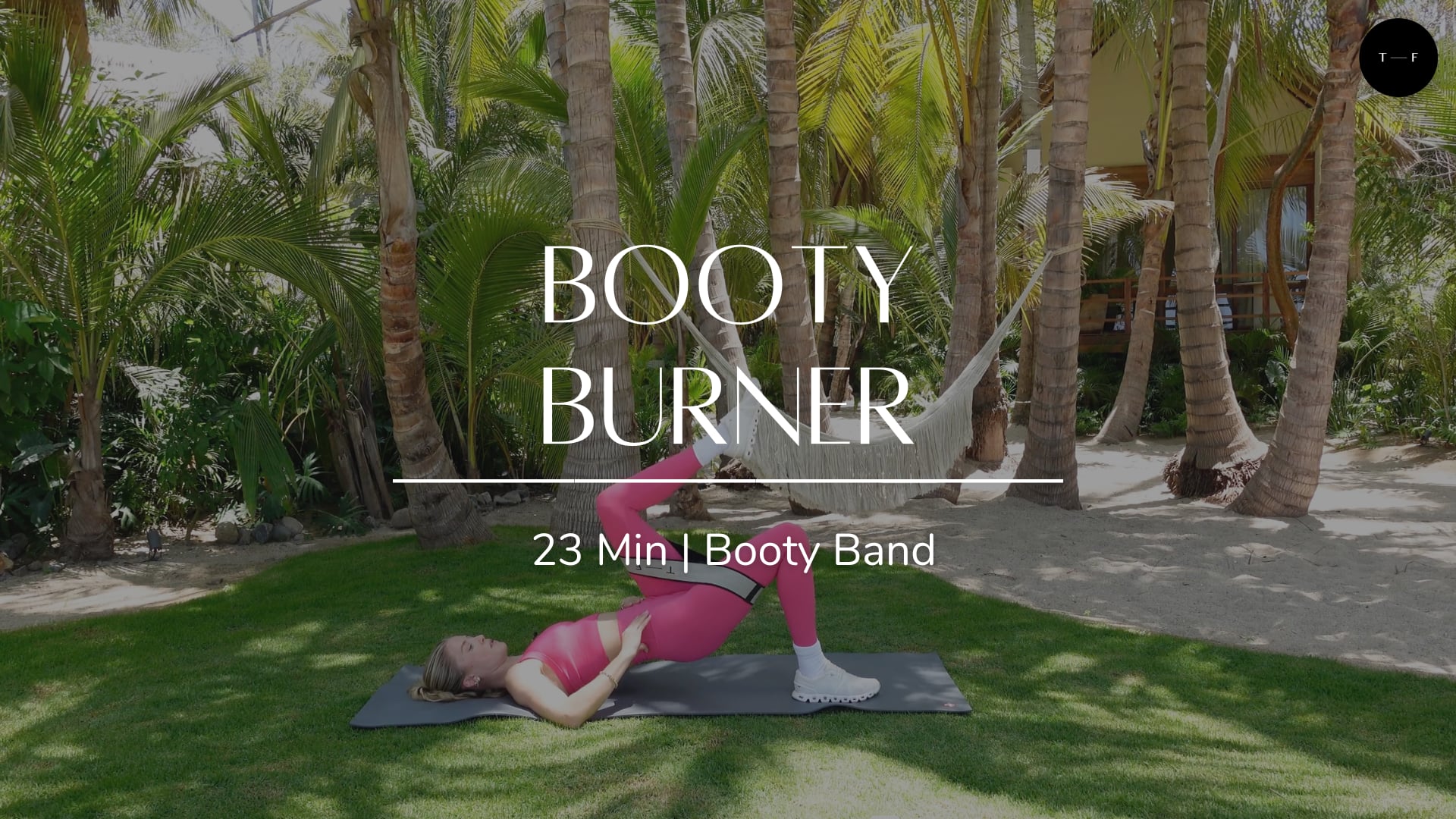 Booty Burner (WEDNESDAY)