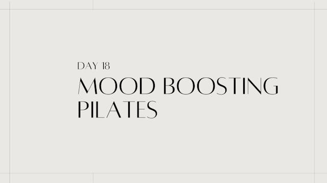 Mood boosting Pilates | 21 Day Mind & Body | Day 18
