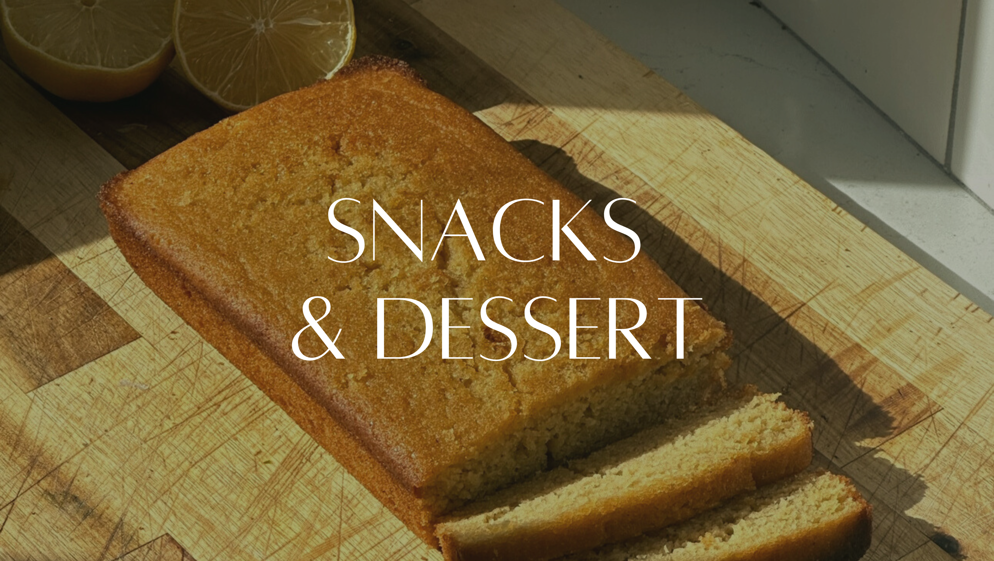 Snacks & Desserts