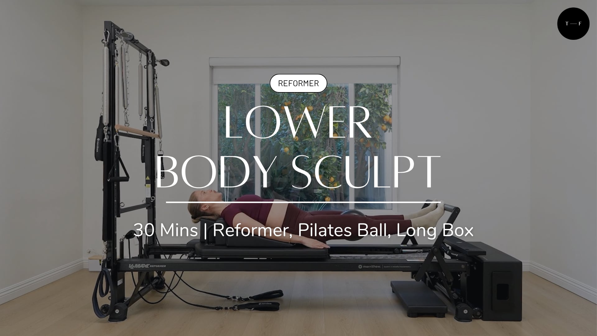 REFORMER | Lower Body Sculpt (WEDNESDAY)