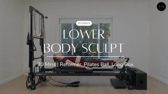 REFORMER | Lower Body Sculpt (WEDNESDAY)
