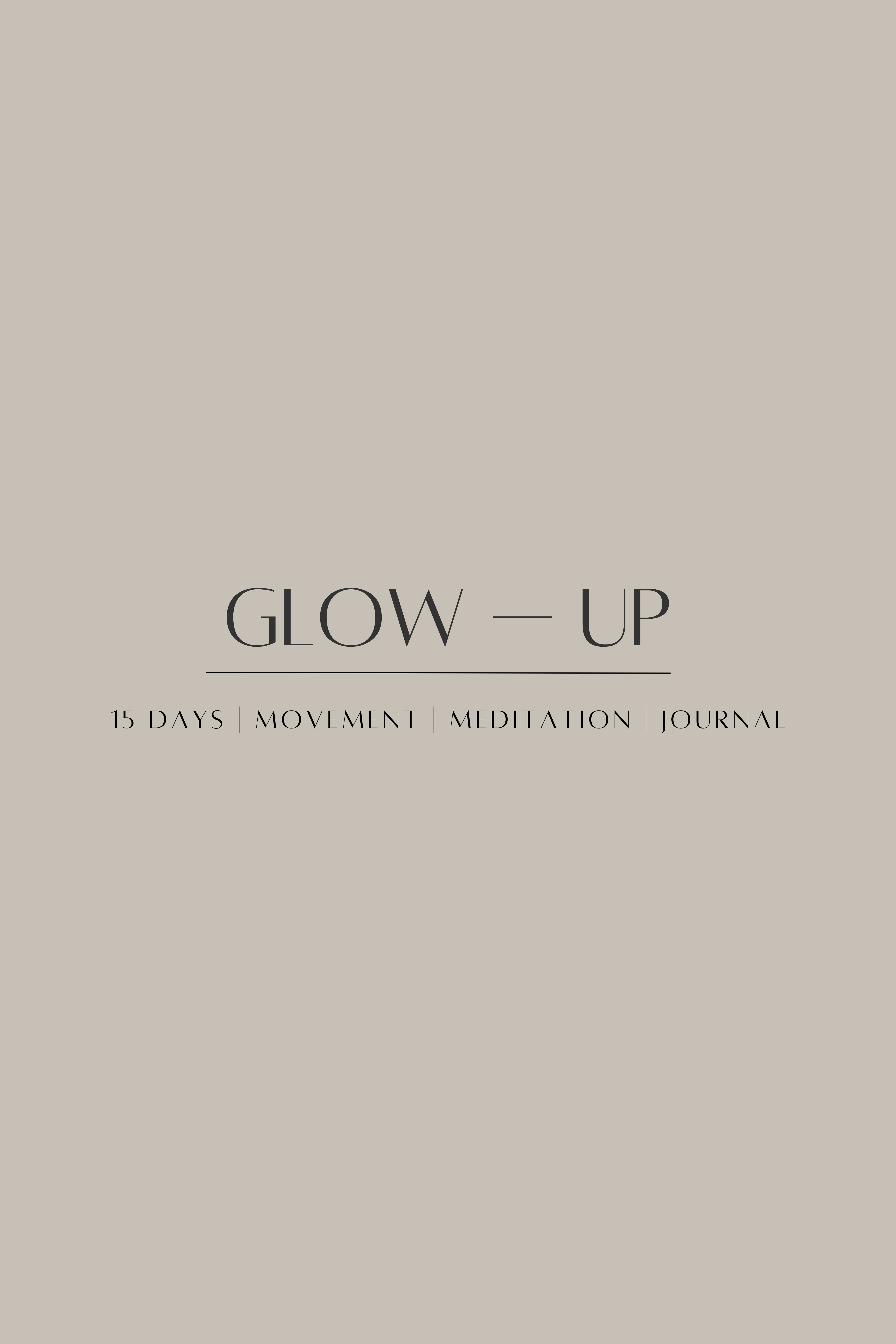 THE GLOW — UP PLAN