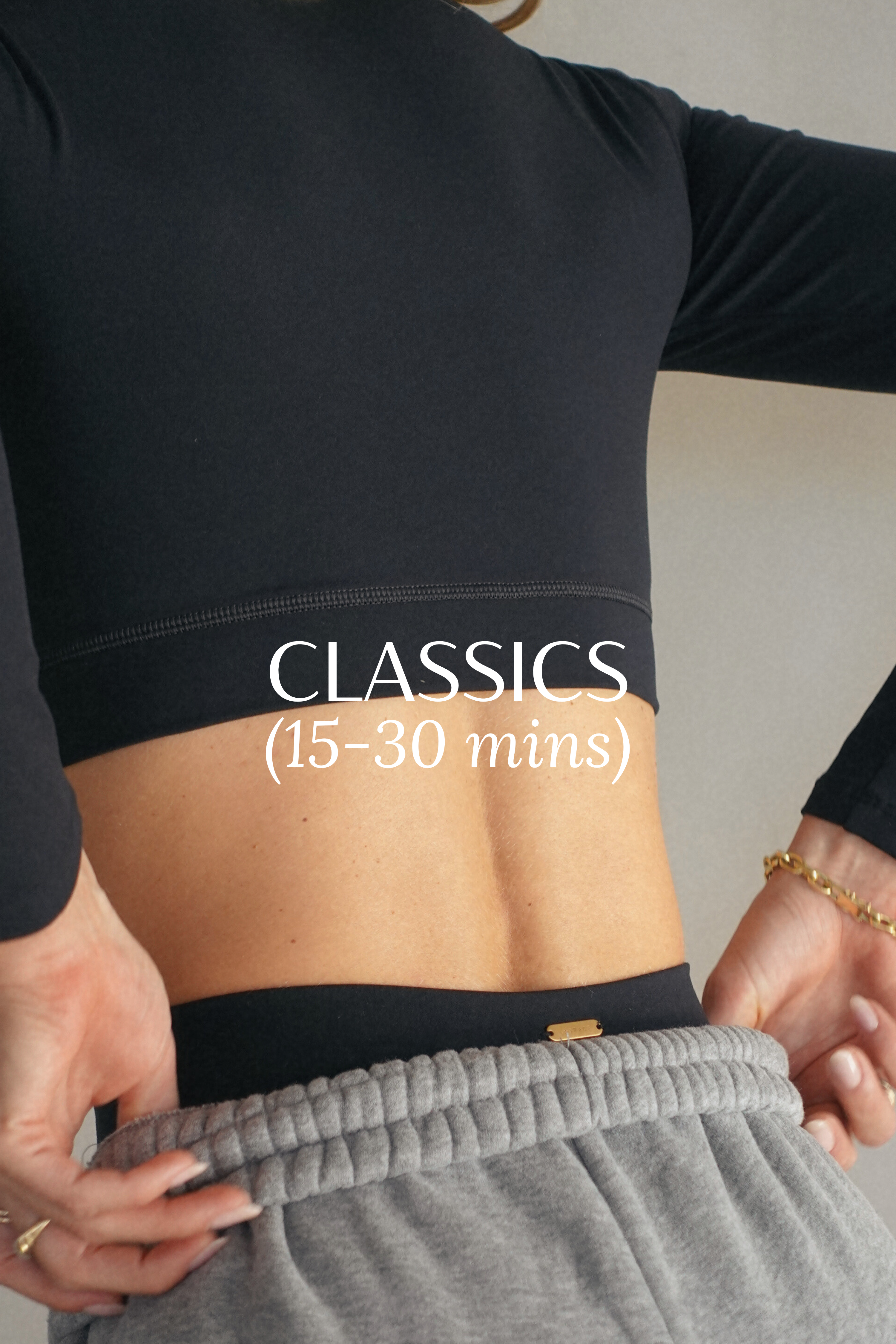 The Classics (15-30 mins)
