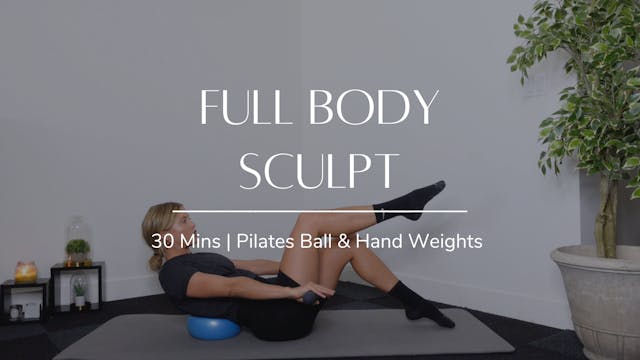 Full Body Sculpt x Pilates Ball
