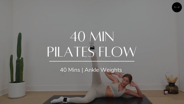40 Min Pilates Flow (FRIDAY)