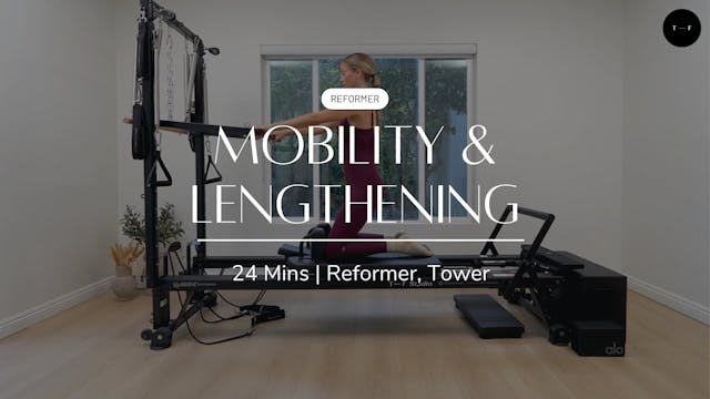 REFORMER | Mobility & Lengthening (WE...