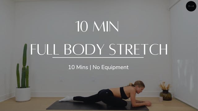 10 Min Full Body Stretch (SATURDAY)
