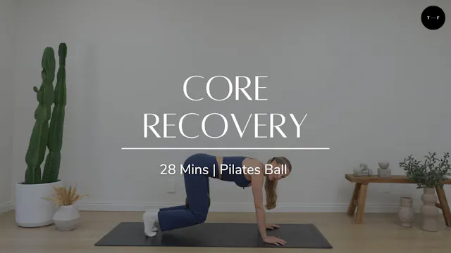 Core Recovery (MONDAY)