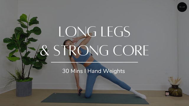 Long Legs & Strong Core