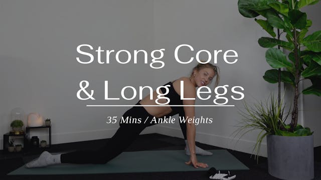 Strong Core & Long Legs