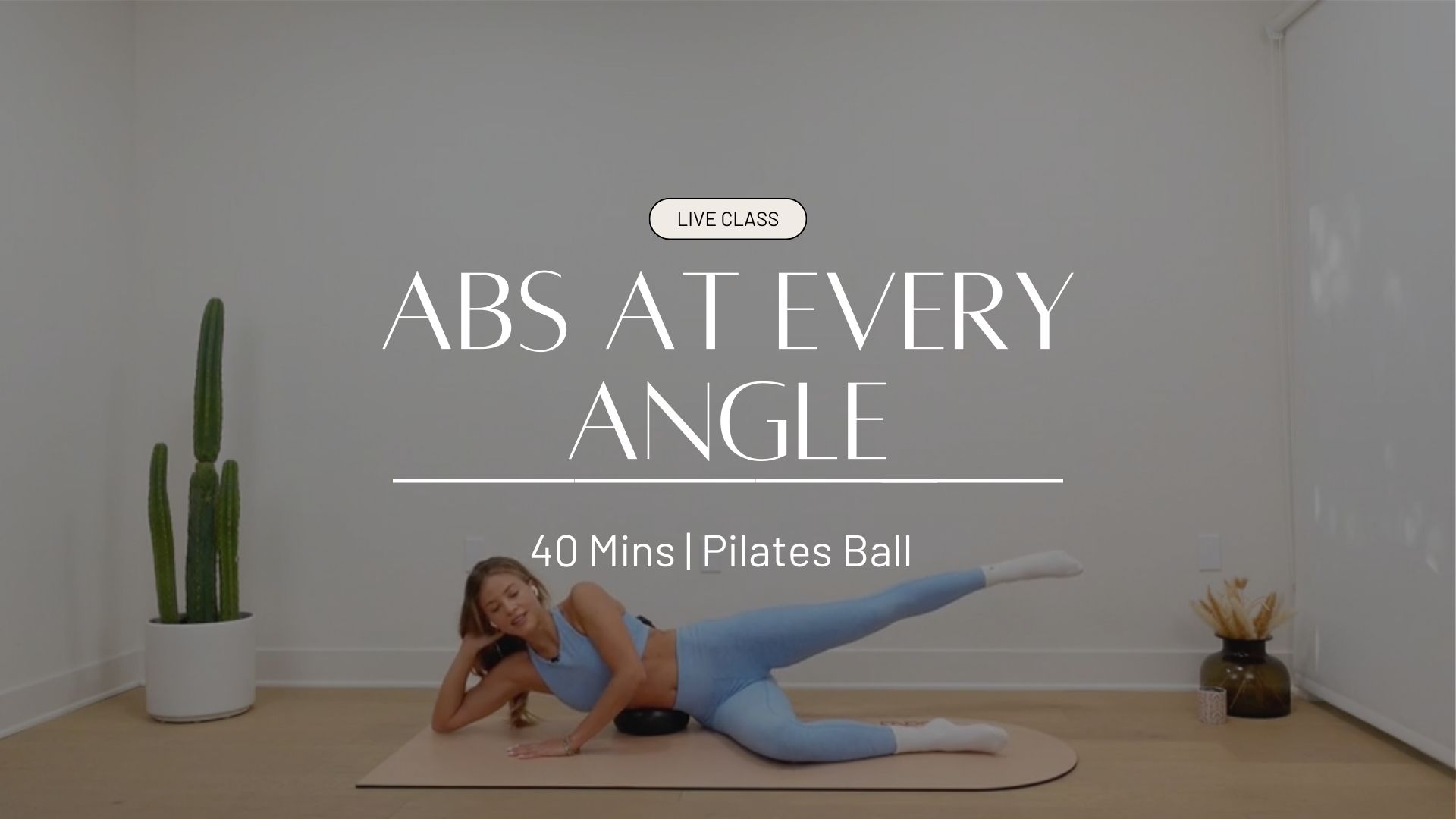 LIVE Abs at Every Angle