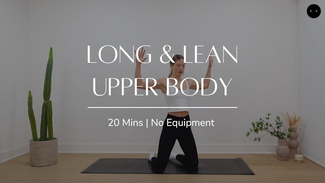 Long & Lean Upper Body