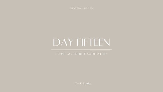 I Love My Energy | GLOW –– UP | Day 1...