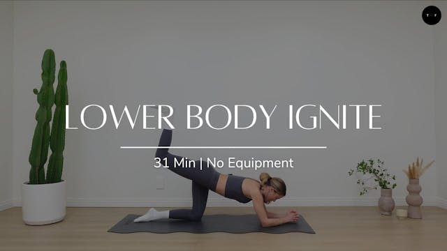 Lower Body Ignite