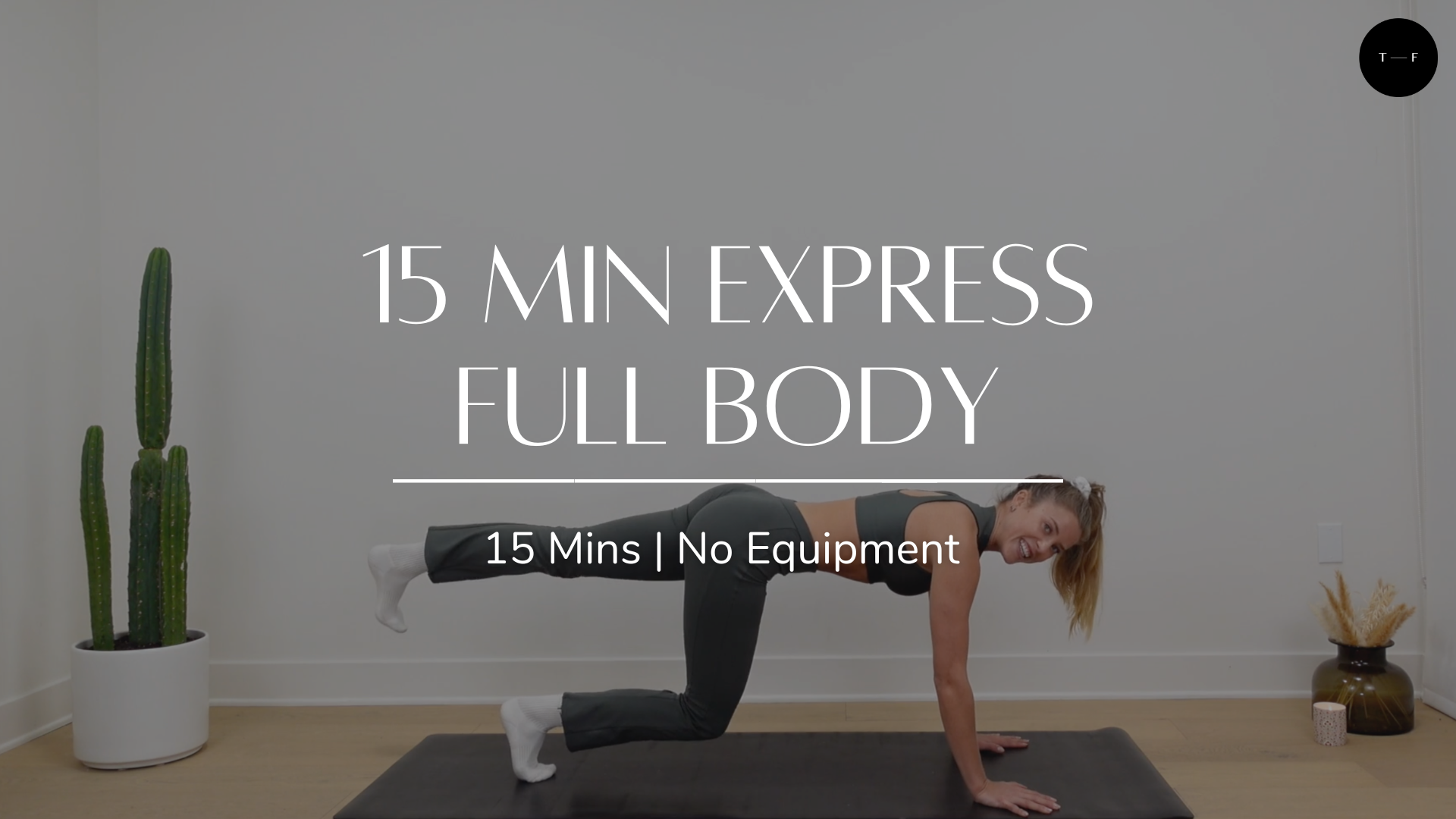 15 Min Express Full Body (FRIDAY)