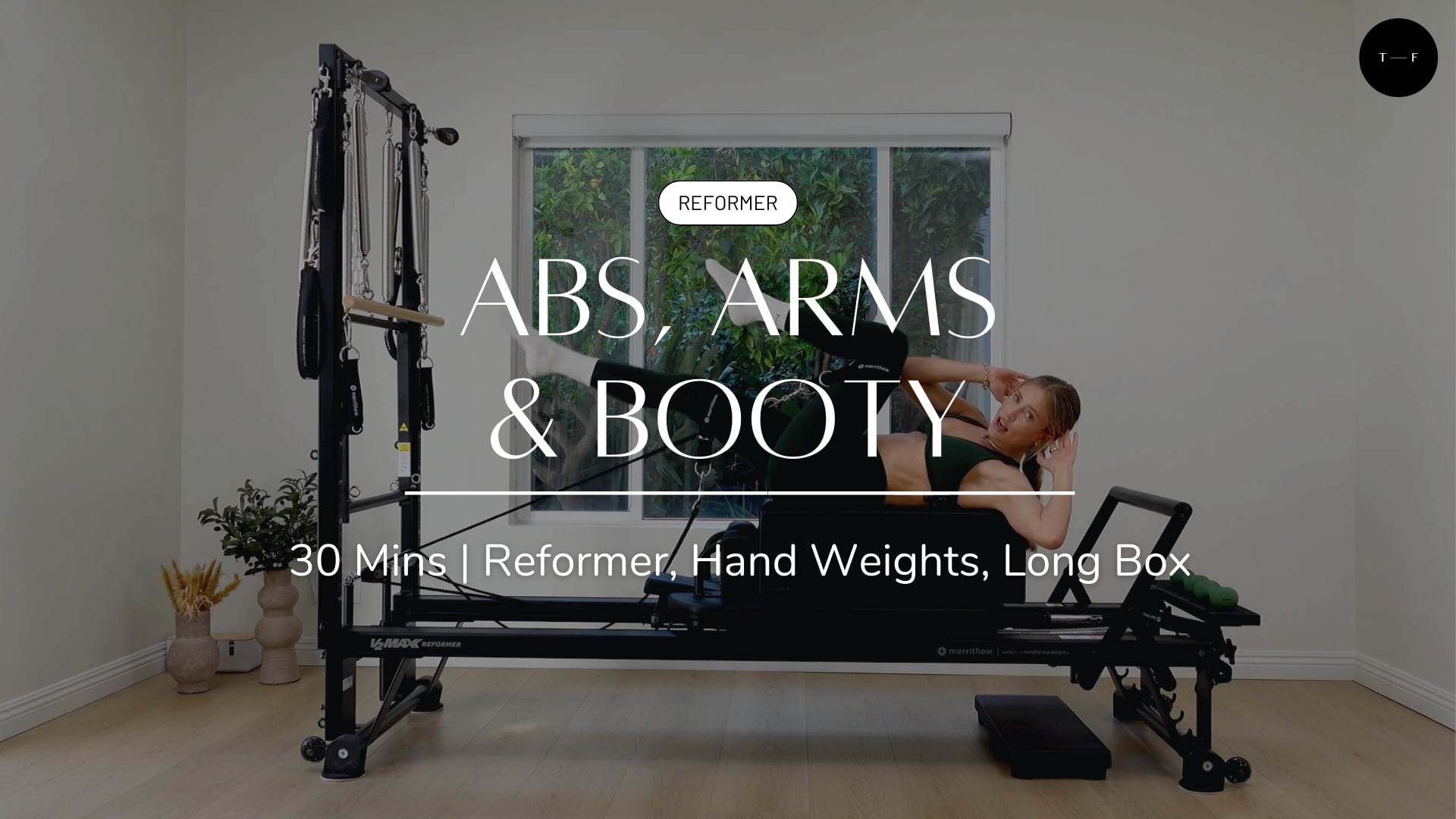 REFORMER | Arms, Abs, & Booty