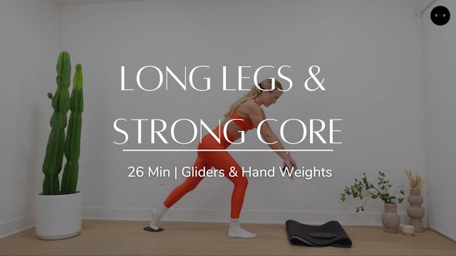 Long Legs & Strong Core