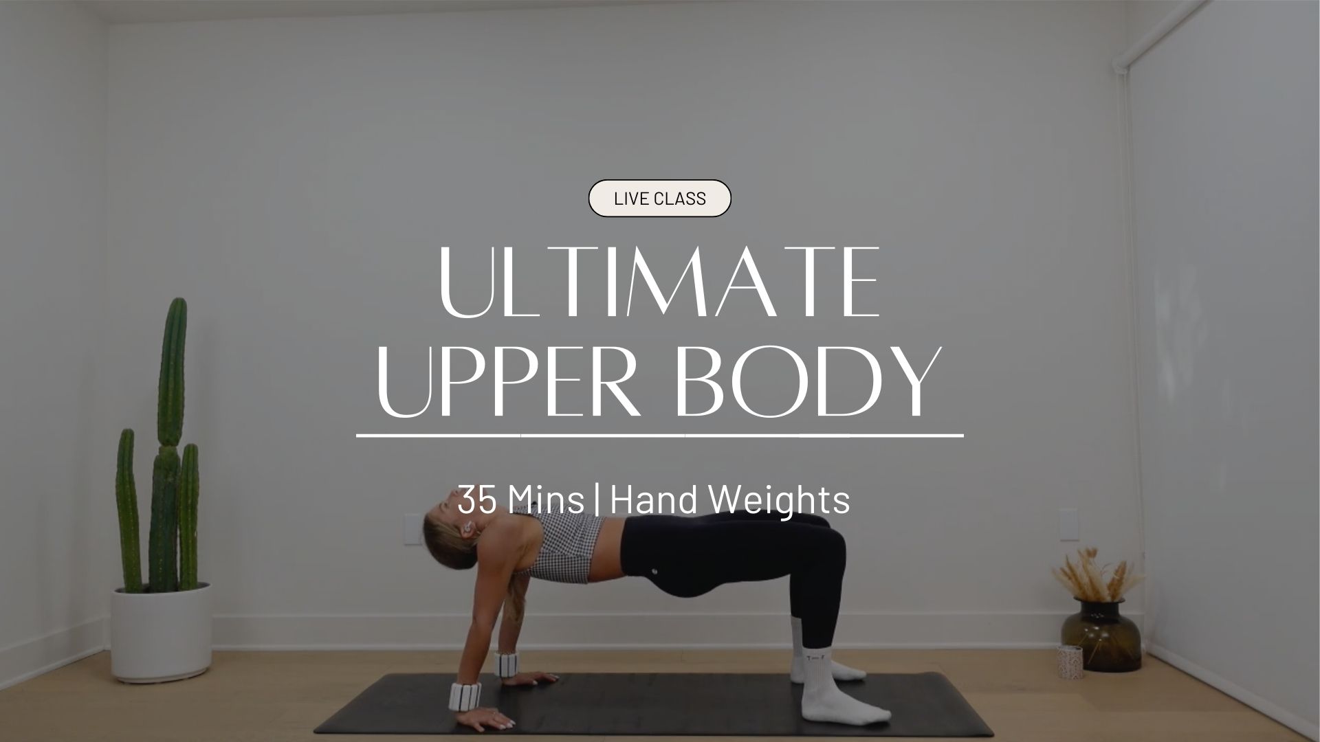 LIVE Ultimate Upper Body