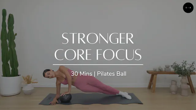 Stronger Core Focus