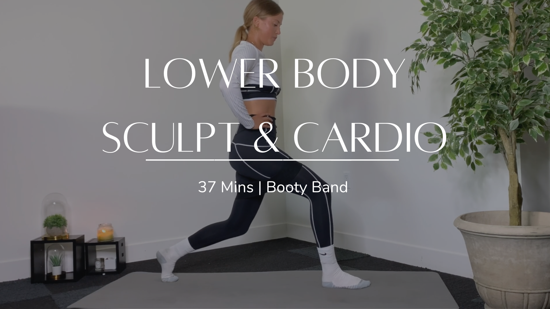 Lower Body Sculpt & Cardio