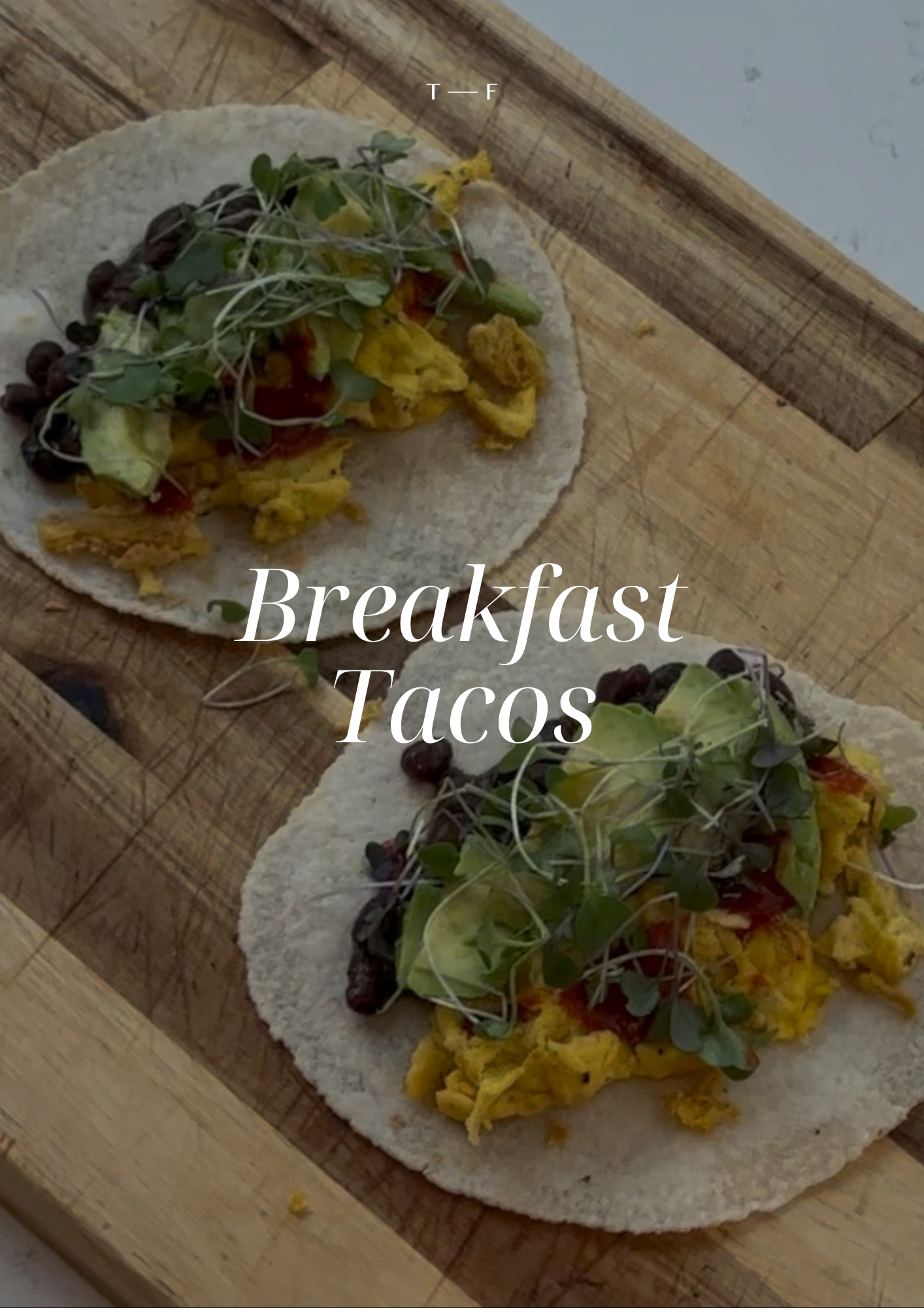 Breakfast Tacos