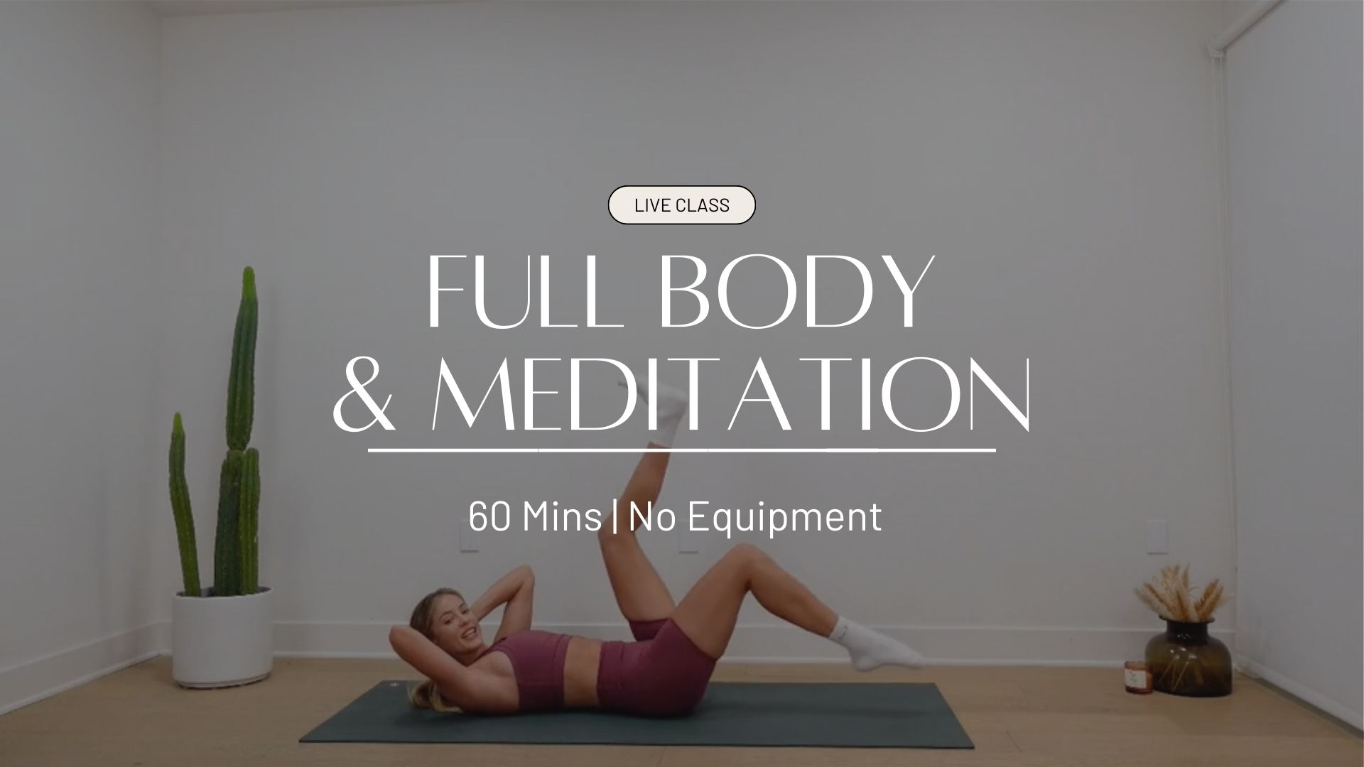 LIVE Full Body & Meditation