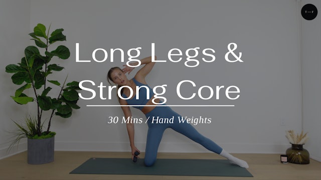 Long Legs & Strong Core