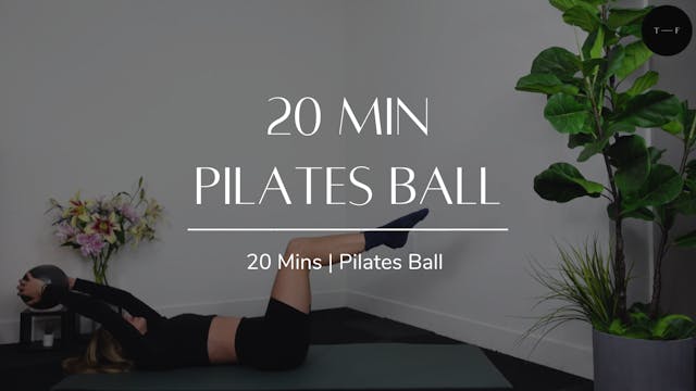 20 Min Pilates Ball (THURSDAY)