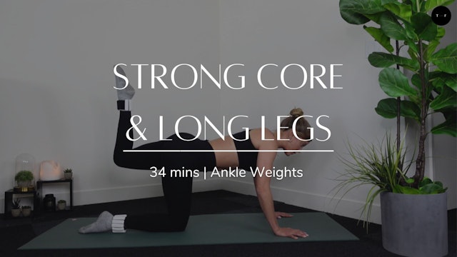Strong Core & Long Legs (TUESDAY)