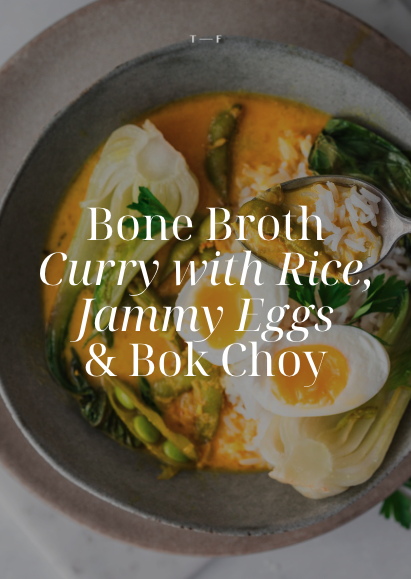 Bone Broth Curry with Rice, Jammy Eggs & Bok Choy
