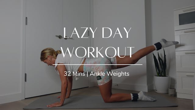Lazy Day Workout