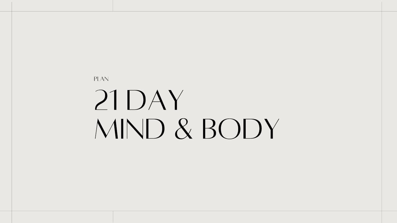21 DAY MIND & BODY