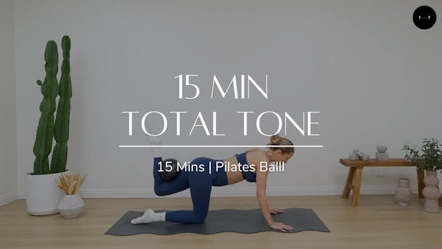 15 Min Total Tone (MONDAY)
