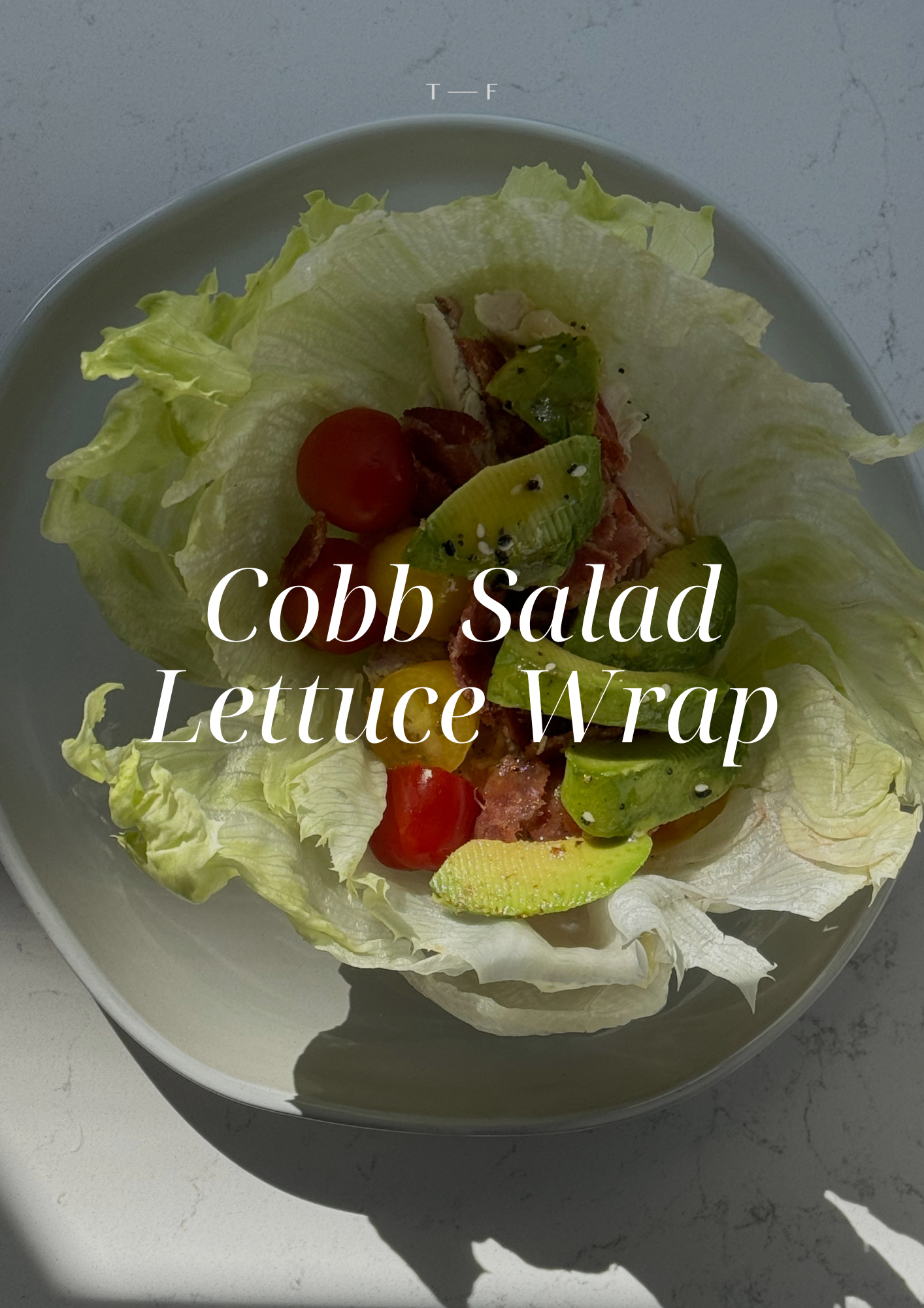 Cobb Salad Lettuce Wrap