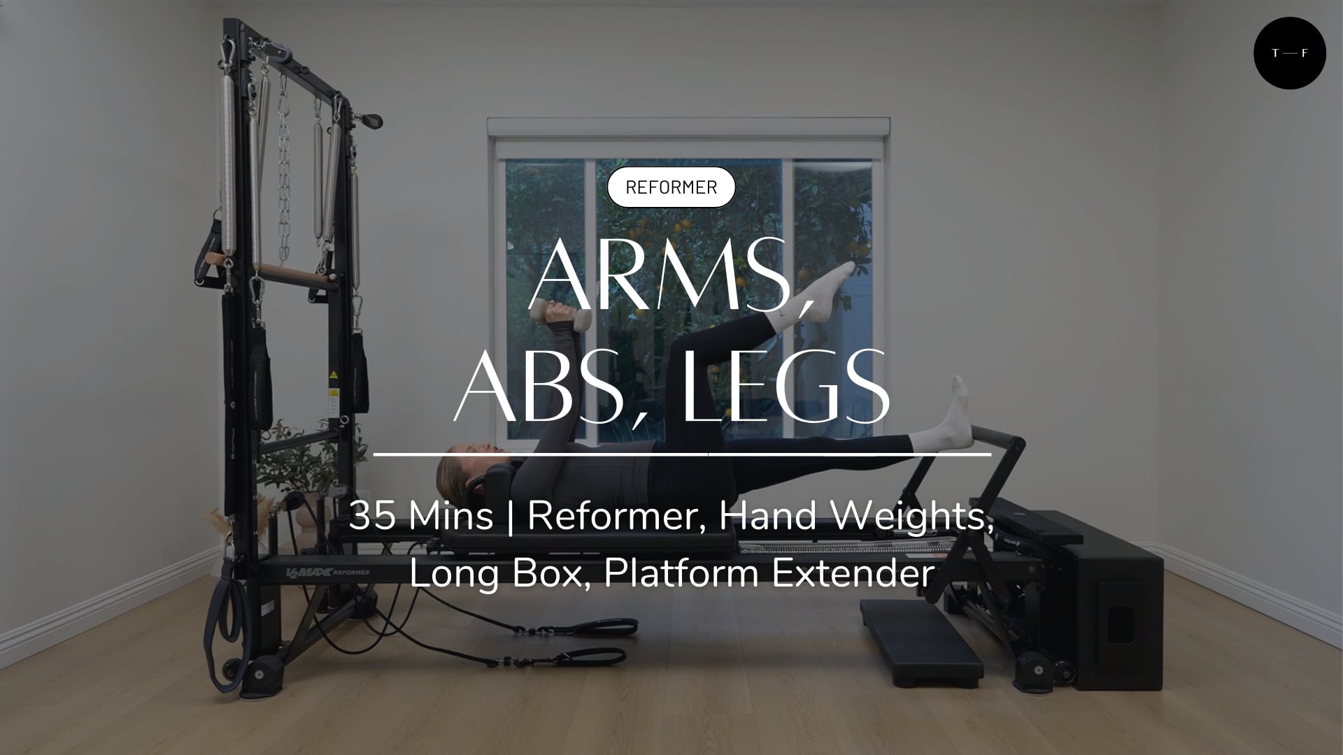 REFORMER | Arms, Abs, Legs (WEDNESDAY)