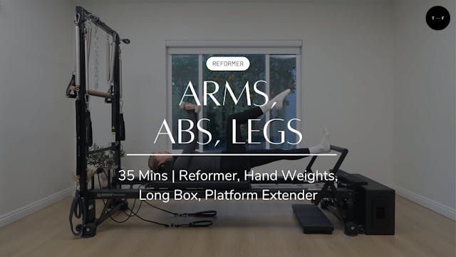 REFORMER | Arms, Abs, Legs (WEDNESDAY)
