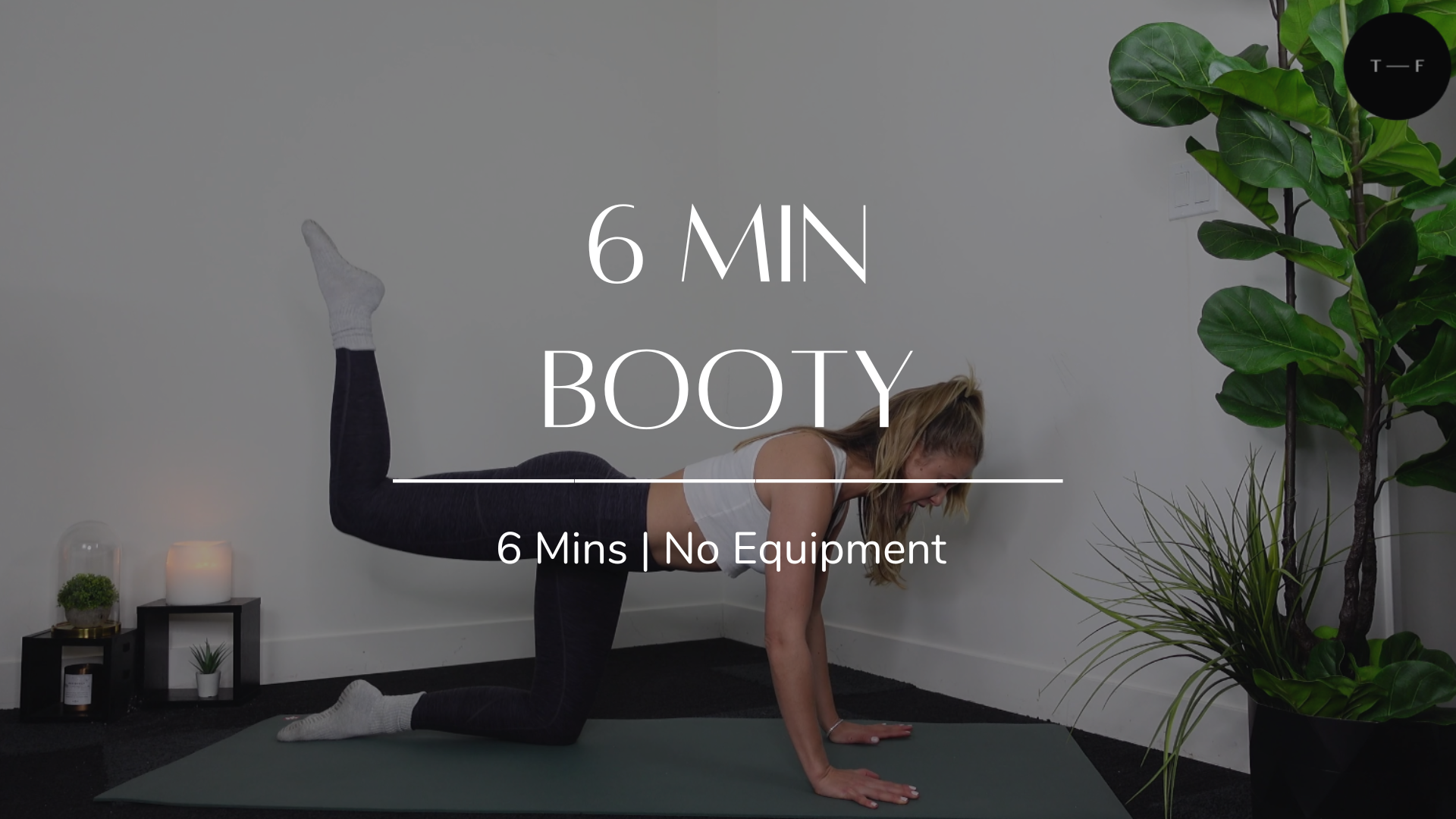 6 min Booty (Day 18 of 31)