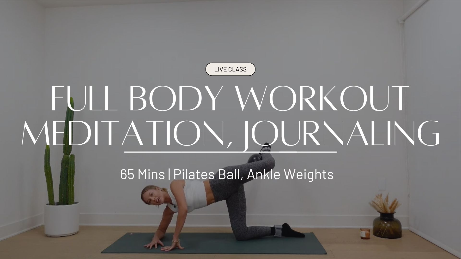 LIVE October full body workout, meditation & journaling