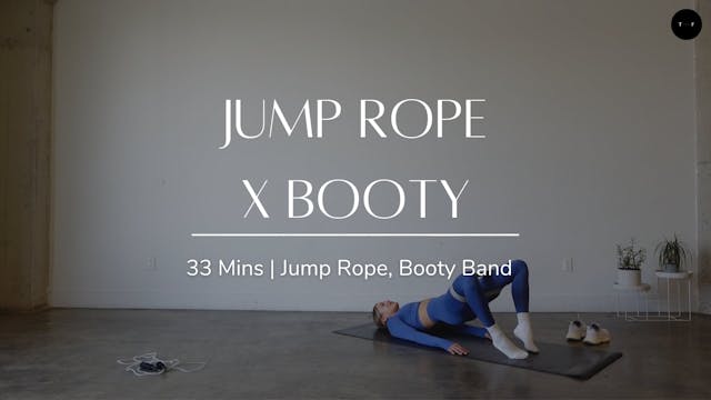 Jump Rope X Booty 