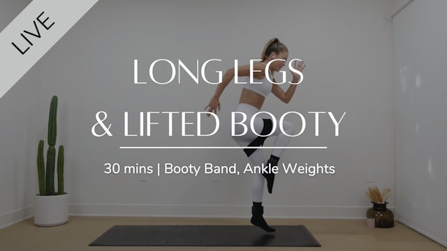 LIVE Long Legs & Lifted Booty