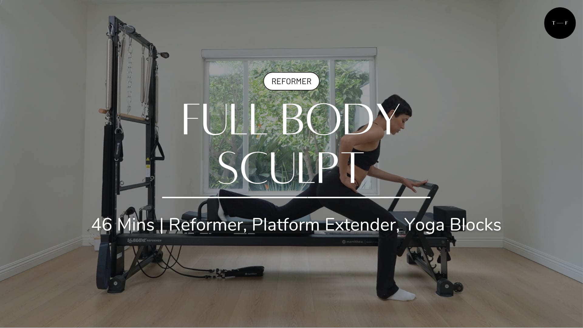 REFORMER | Full Body Sculpt (WEDNESDAY)