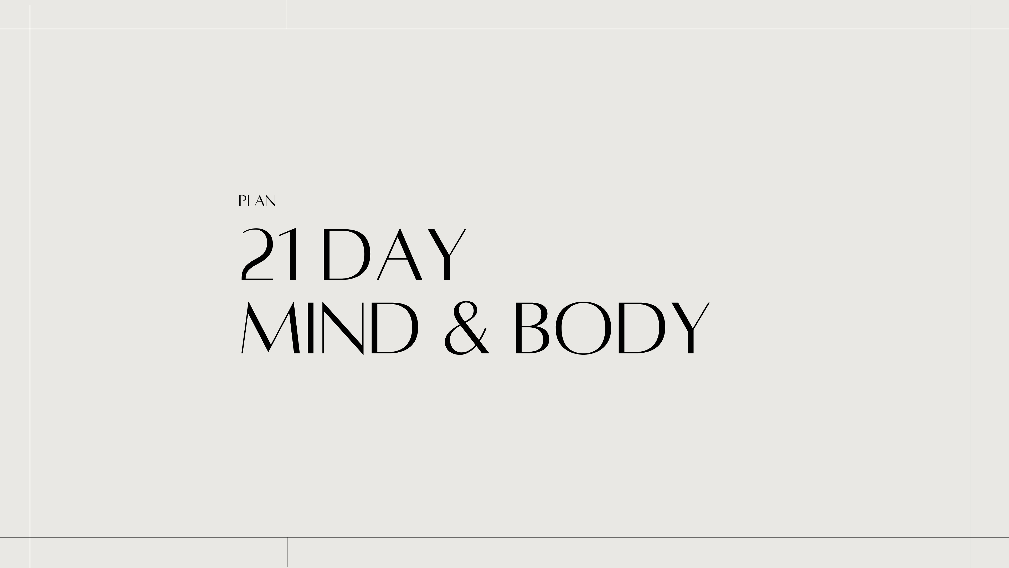21 Day Mind & Body (INCLUDED)