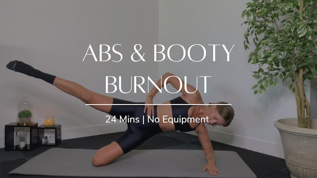 Abs & Booty Burnout