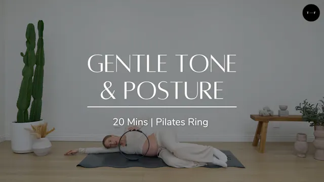Gentle Tone & Posture
