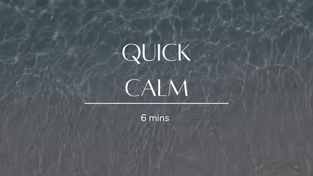 Quick Calm