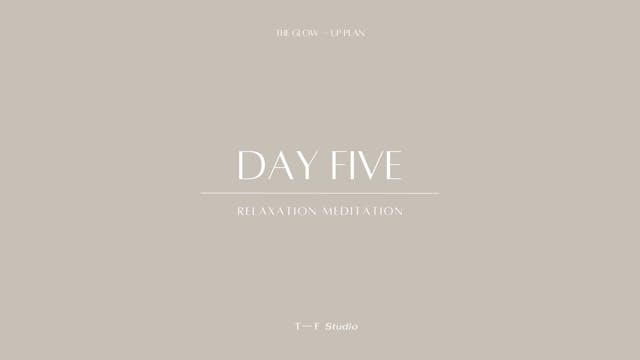 Relaxation Meditation | GLOW –– UP | Day 5 Meditation