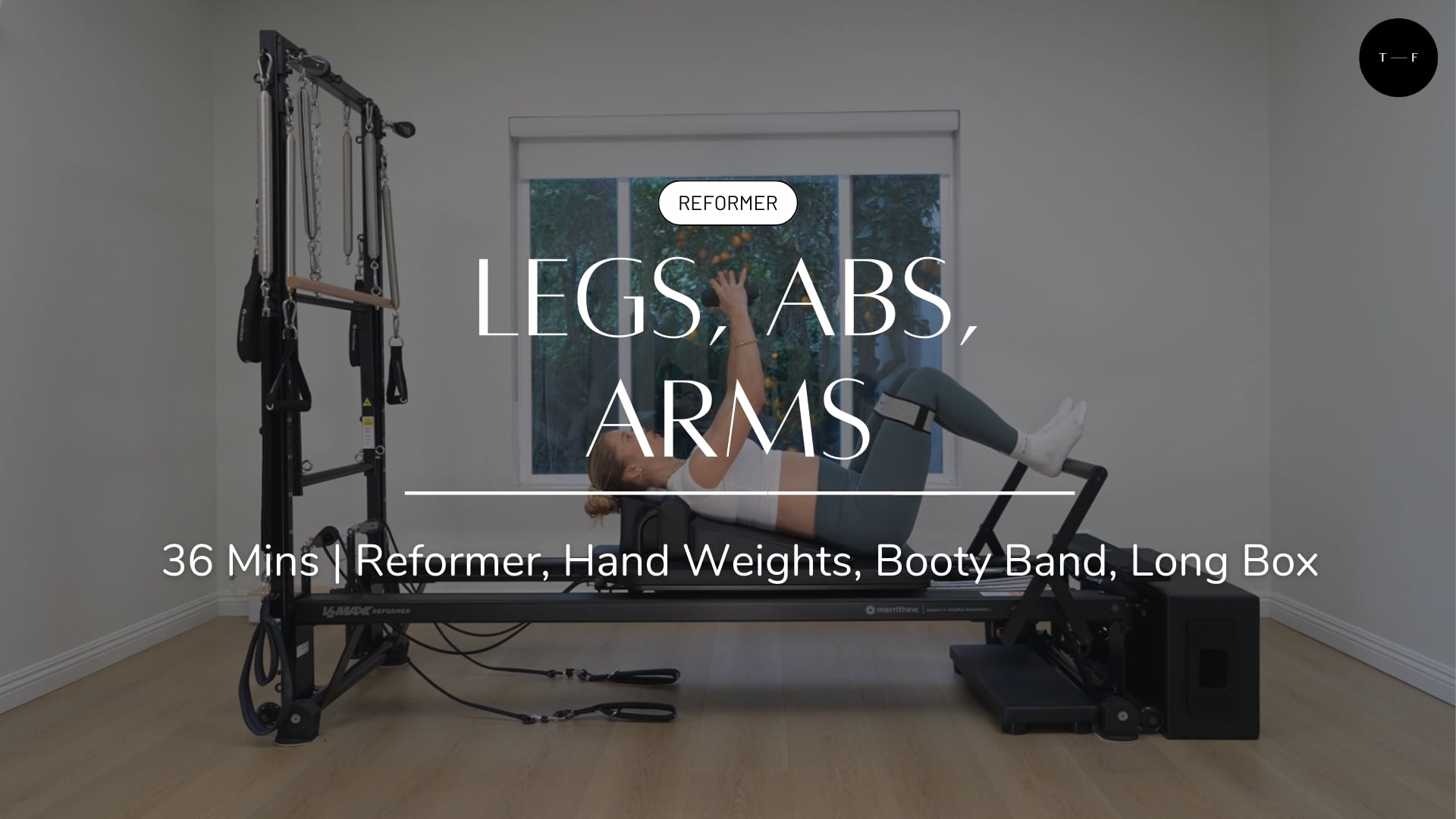 REFORMER | Legs Abs Arms (WEDNESDAY)