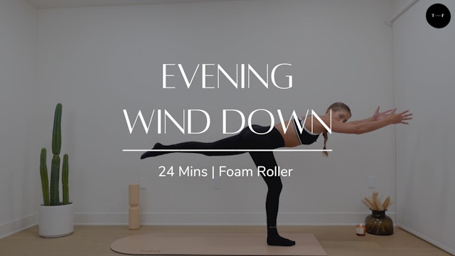 Evening Wind Down