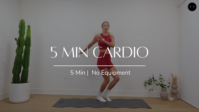 5 Min Cardio  (DAY 4)